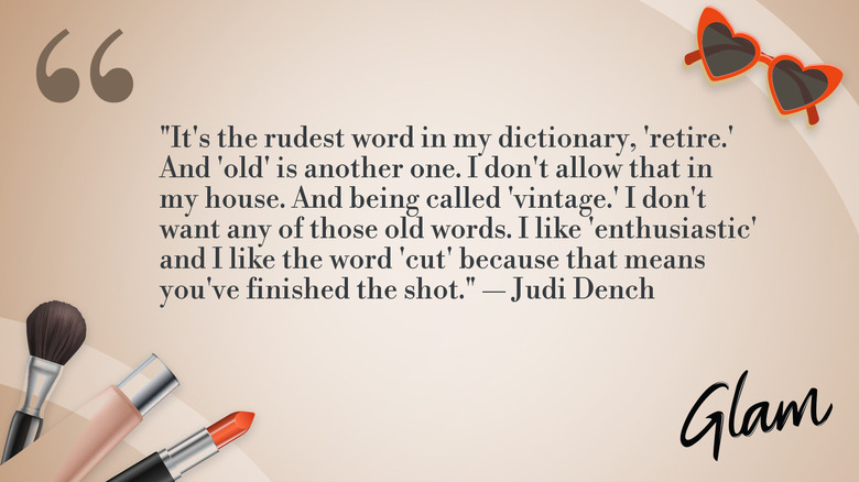 Åldrande citat från Dame Judi Dench